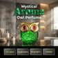 🦉Hot Sale ！！！🏝️🏖️Mystical Eau de Parfum – Mysterious Scent, Elegant Owl Bottle, Long-Lasting💎