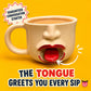 🤪Funny Tongue Out Ceramic Mug